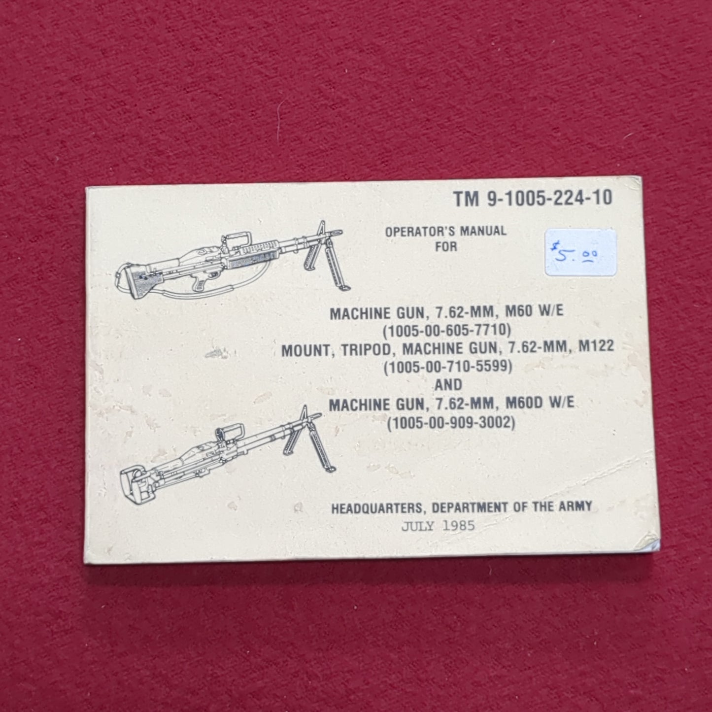 BOOK: JULY 1985 MACHINE GUN, 7.62-MM, M60 W/E AND M60D (box1)