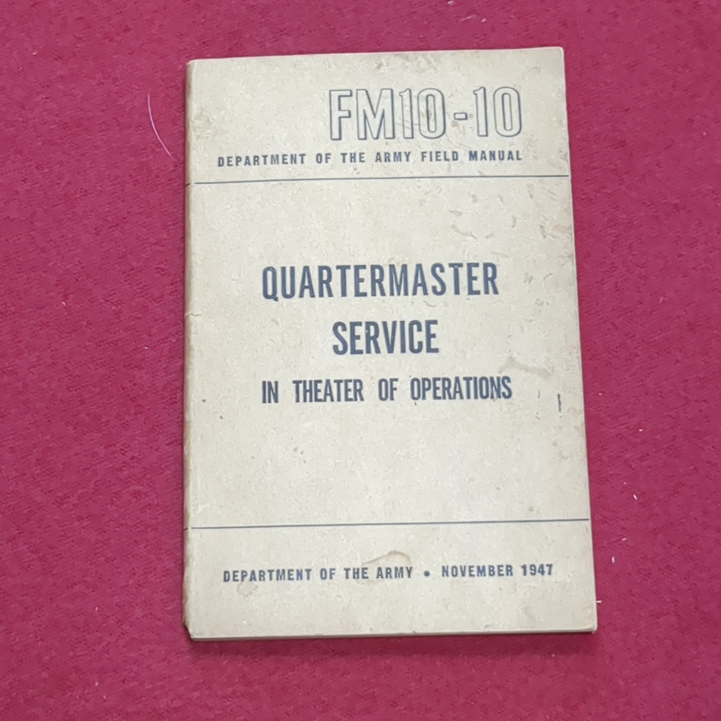 BOOK: QUARTERMASTER SERVICE IN THEATER OF OPERATIONS NOVEMBER 1947 (box6)