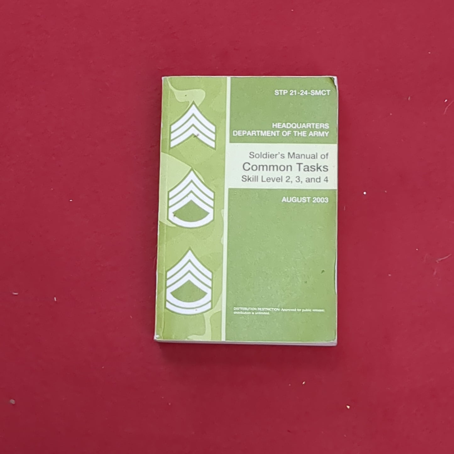 BOOK: SOLDIER'S MANIAL OF COMMON TASKS SKILL LEVEL 2, 3, AND 4 AUGUST 2003 (box8)