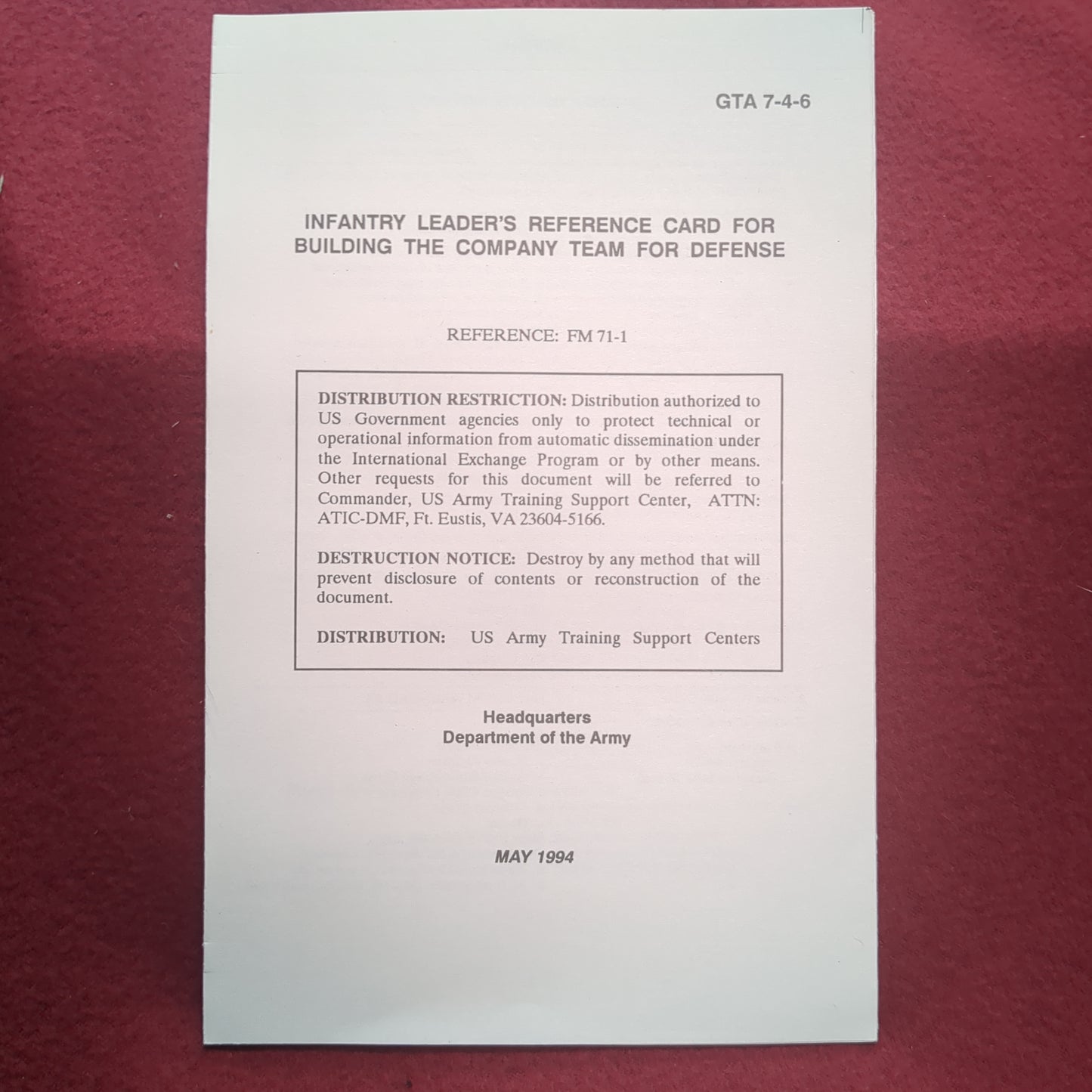 BOOK/PAMPHLET: INFANTRY LEADER'S REFERENCE CARD FOR BUILDING THE COMPANH TEAM FOR DEFENSE MAY 1994 (box10)