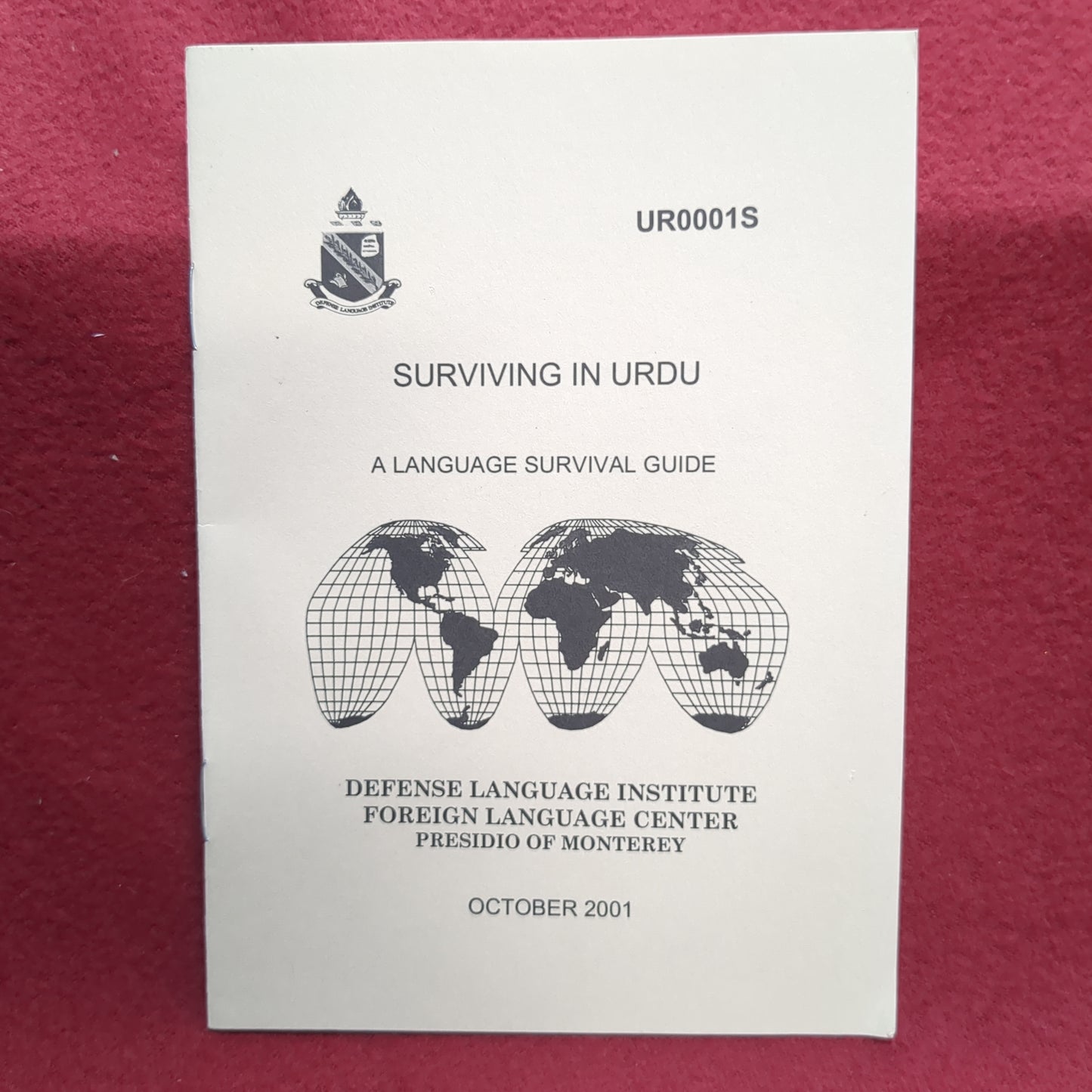 BOOK/PAMPHLET: SURVIVING IN URDU A LANGUAGE SURVIVAL GUIDE OCTOBER 2001 (box10)