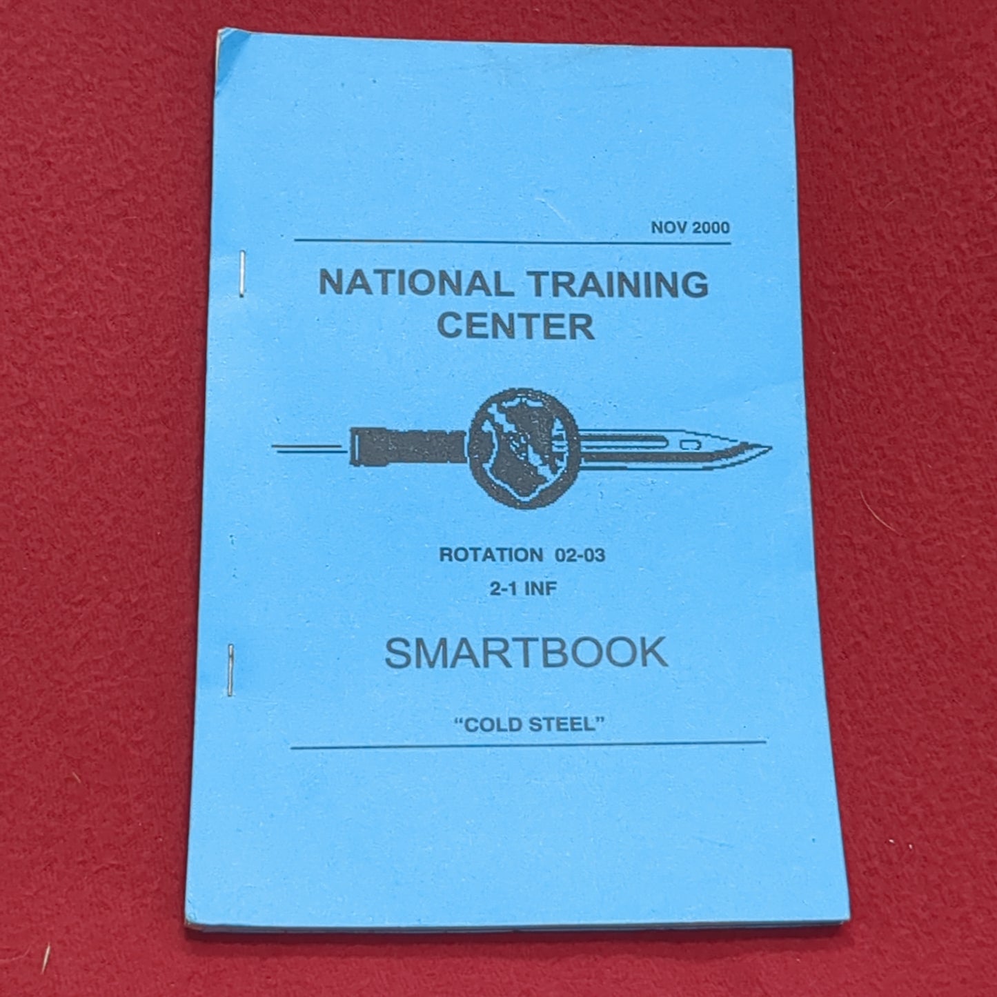 BOOK: NATIONAL TRAINING CENTER ROTATION 02-03 2-1 INF SMARTBOOK "COLDSTEEL" NOVEMBER 2000 (box10)