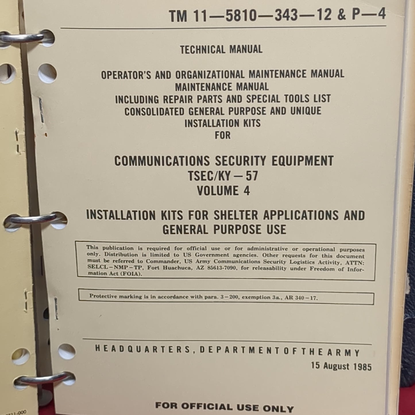 BOOK: TECHNICAL MANUAL: OPERATOR'S AND ORGIZATIONAL MAINTENANCE MANUAL COMMUNICATIONS SECURITY EQUIPMENT AND INSTALLATION KITS FOR SHELTER APPLICATIONS 15 AUGUST 1985 (box13)