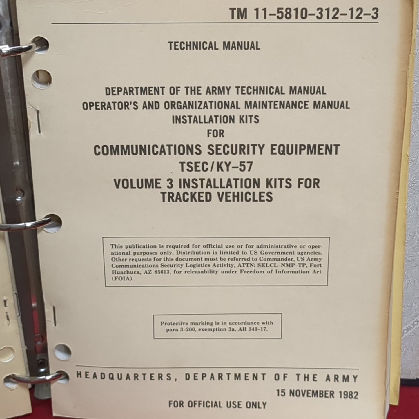 BOOK: TECHNICAL MANUAL OPERATOR'S AND ORGANIZATIONAL MAINTENANCE MANUAL INSTALLATION KITS FOR COMMUNICATION SECURITY EQUIPMENT AND VOLUME 3 INSTALLATION KITS FOR TRACKED VEHICLES 15 NOVEMBER 1982 (box13)