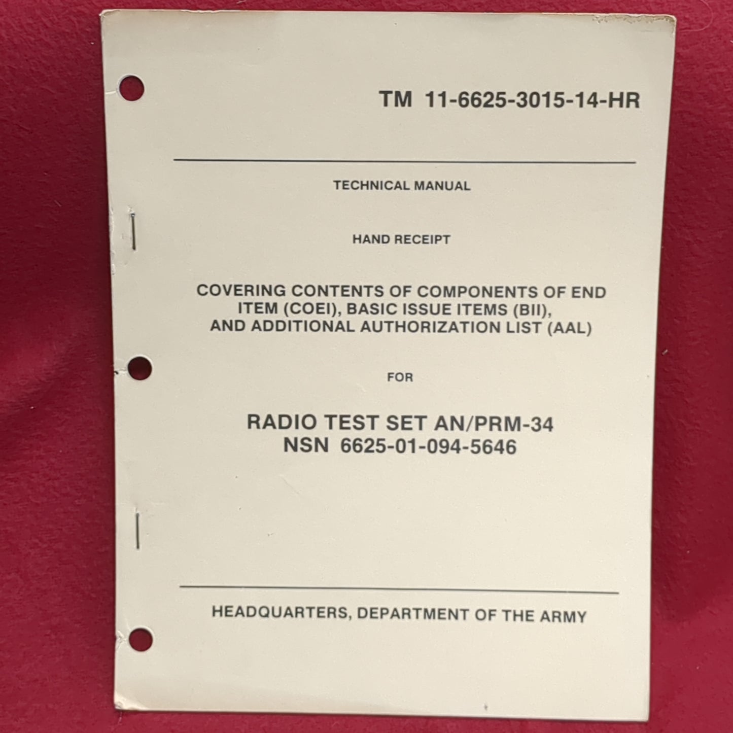BOOK: TECHNICAL MANUAL: HAND RECEIPT COVERING CONTENTS OF COMPONENTS OF END ITEM (COEI), BASIC ISSUE ITEMS (BII), AND ADDITIONAL AUTHORIZATION LIST (AAL) FOR RADIO TEST (box17)