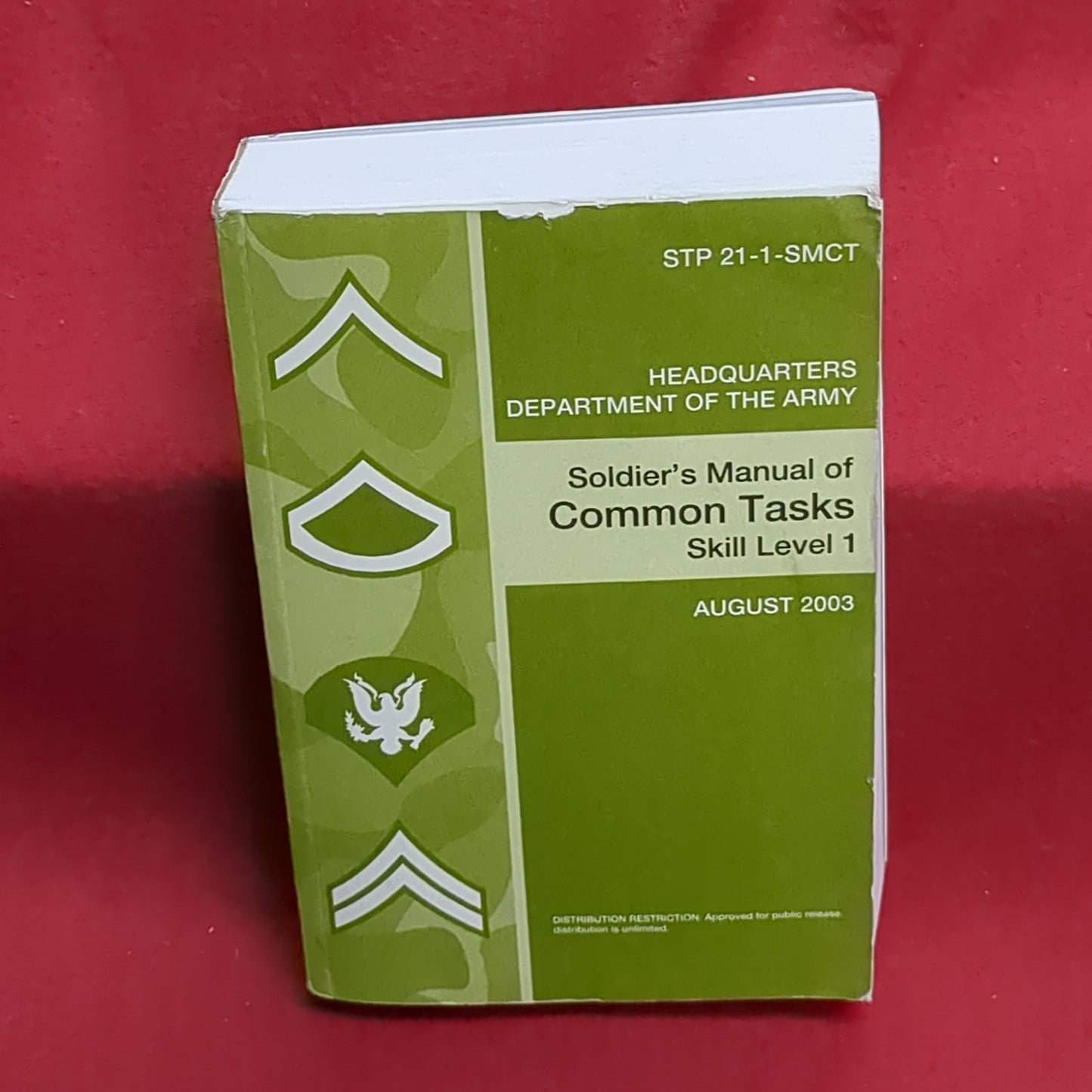 BOOK: SOLDIER'S MANUAL OF COMMON TASKS SKILL LEVEL 1 AUGUST 2003 (box18)