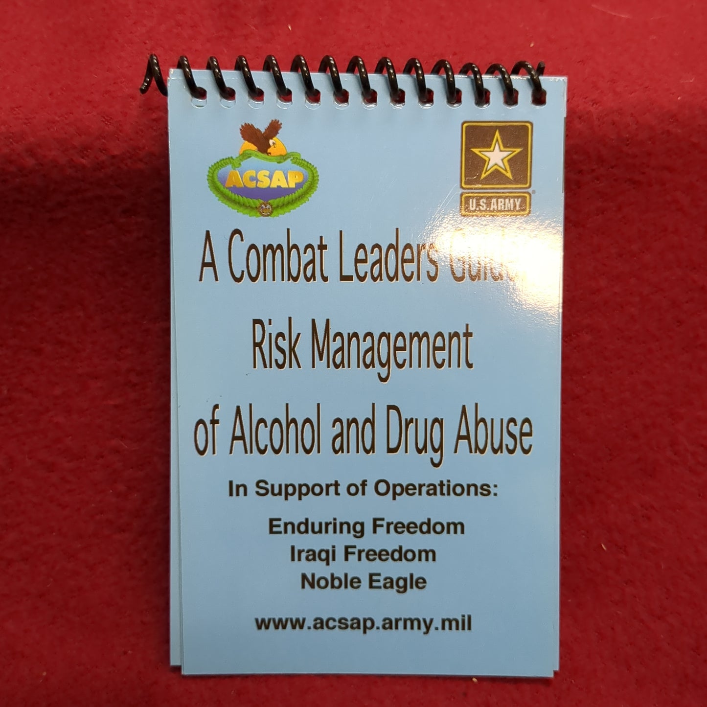 BOOK: A COMBAT LEADERS GUIDE: RISK MANAGEMENT OF ALCOHOL AND DRUG ABUSE IN SUPPORT OF OPERATIONS: ENDURING FREEDOM; IRAQI FREEDOM; NOBLE EAGLE (box18)