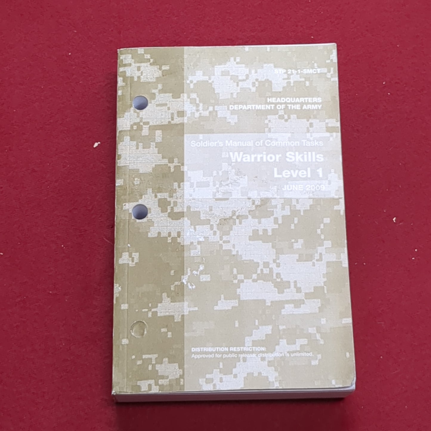 BOOK: HEADQUARTERS DEPARTMENT OF THE ARMY SOLDIER'S MANUAL OF COMMON TASKS WARRIOR SKILLS LEVEL 1 JUNE 2009(BOX 19)