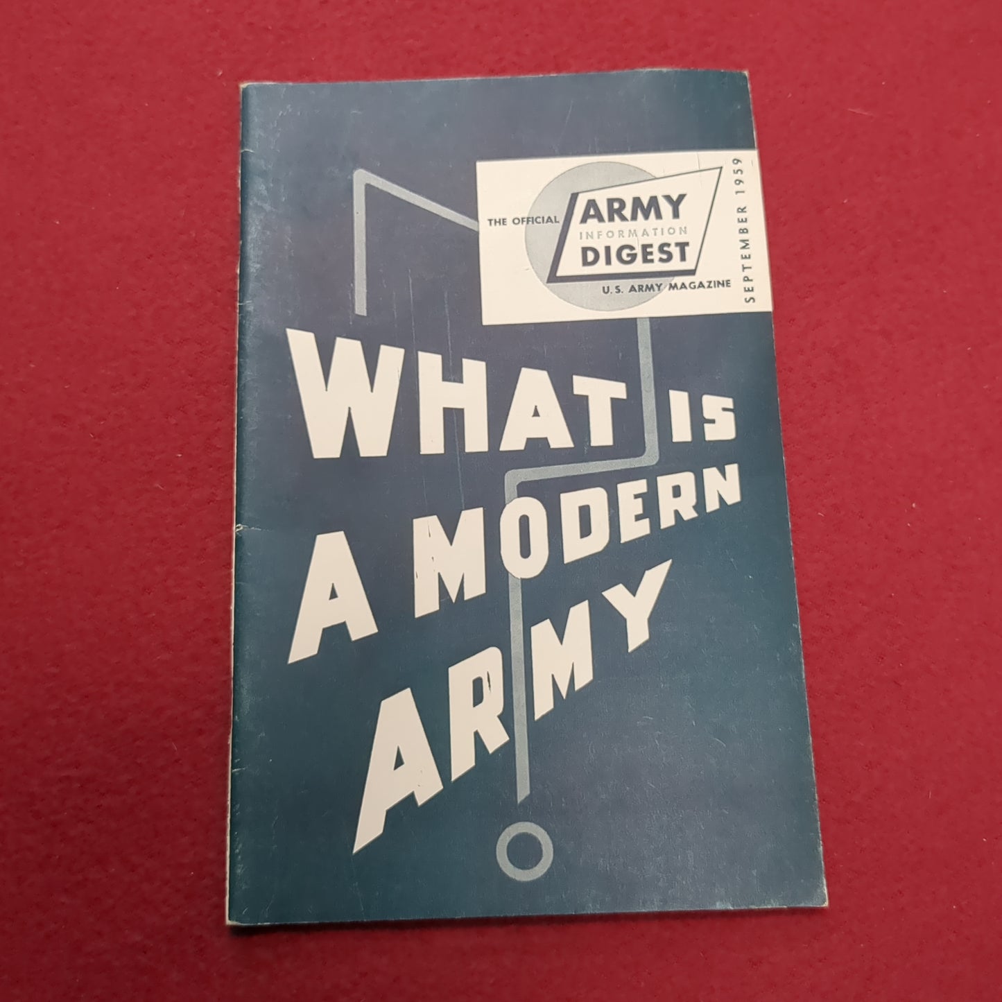 BOOK: THE OFFICIAL ARMY INFORMATION DIGEST U.S. MAGAZINE SEPTEMBER 1959 (BOX 19)