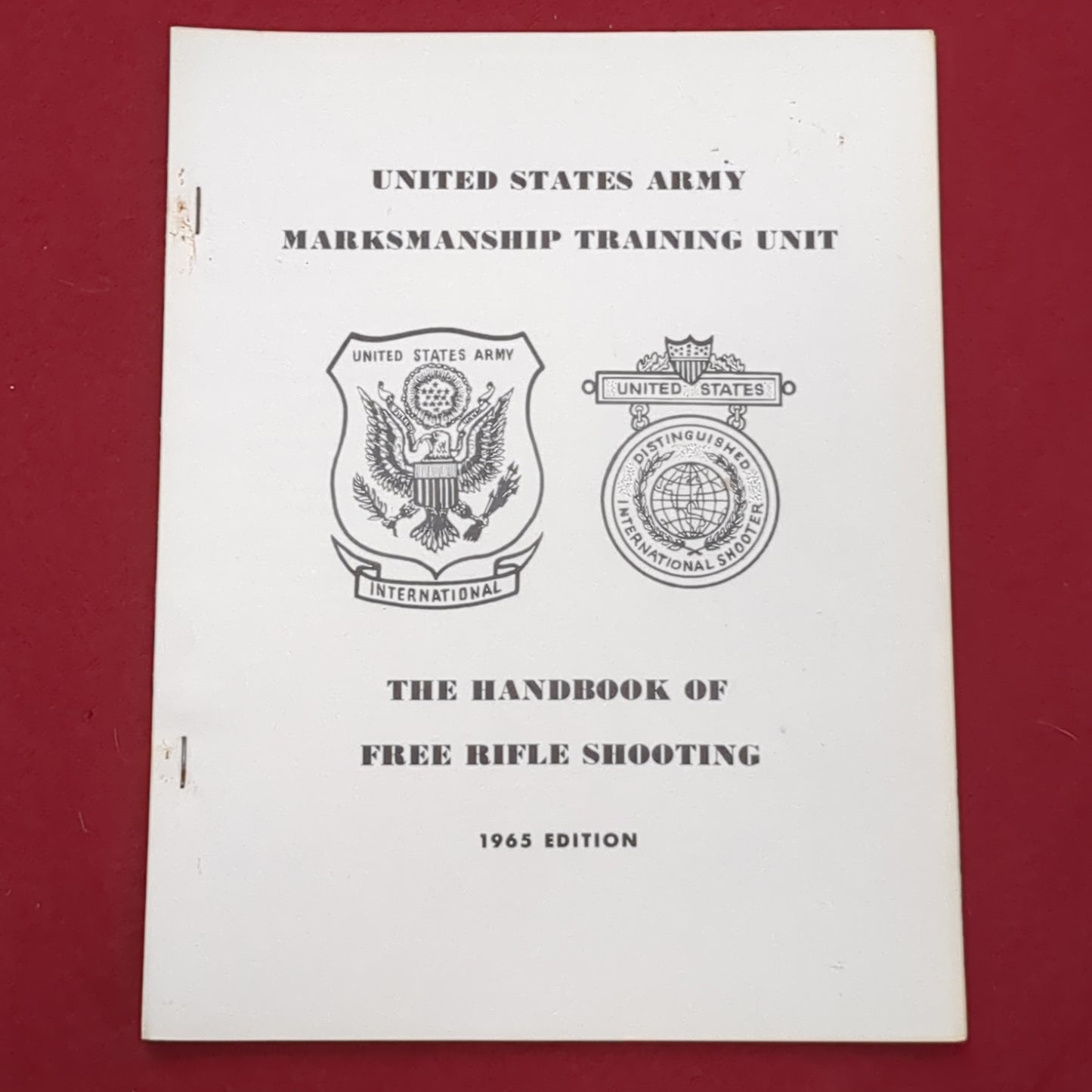BOOK UNITED STATES ARMY MARKSMANSHIP TRAINING UNIT THE HANDBOOK OF FREE RIFLE SHOOTING 1965 EDITION(BOX 14)