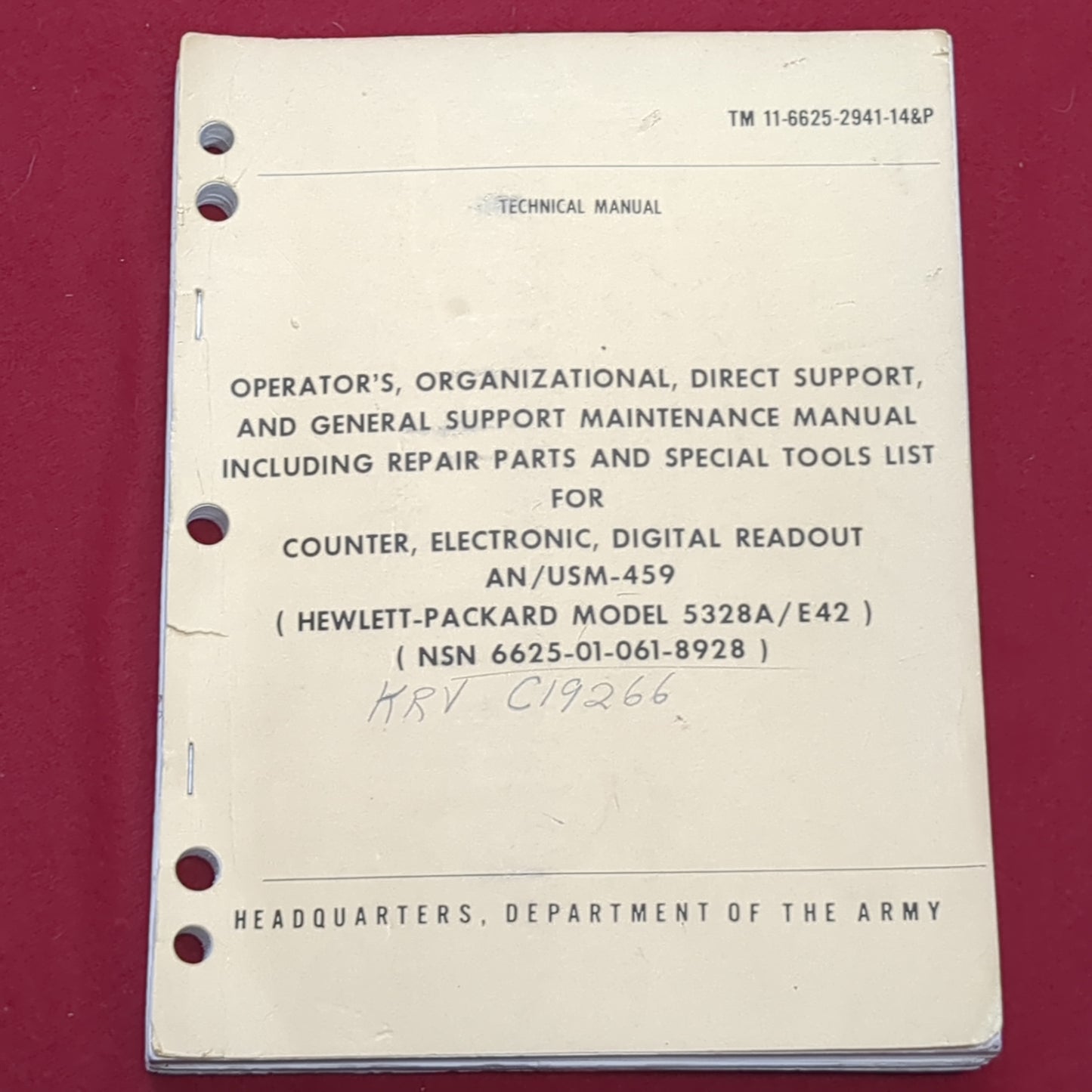 BOOK MAINTENANCE MANUAL INCLUDING REPAIR PARTS AND SPECIAL TOOLS LIST FOR COUNTER, ELECTRONIC, DIGITAL READOUT AN/USM-459 (HEWLETT-PACKARD MODEL 532A/E42) (NSN 6625-01-061-8928) (BOX21)