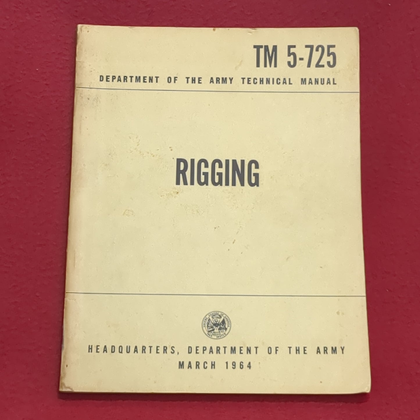 BOOK DEPARTMENT OF THE ARMY TECHNICAL MANUAL RIGGING MARCH 1964 (BOX21)