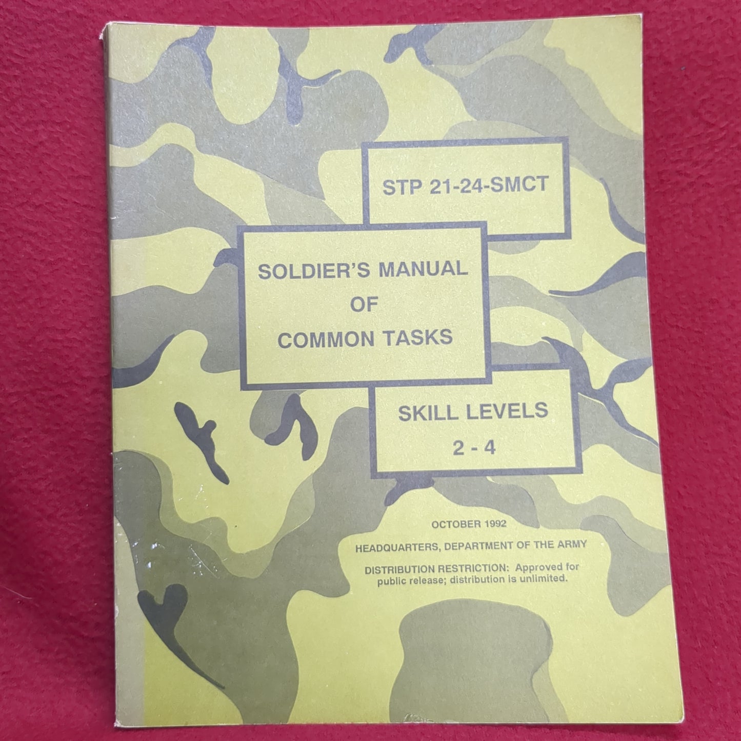 SOLDIER'S MANUAL OF COMMON TASKS: SKILL LEVELS 2-4 OCTOBER 1992(BOX23)