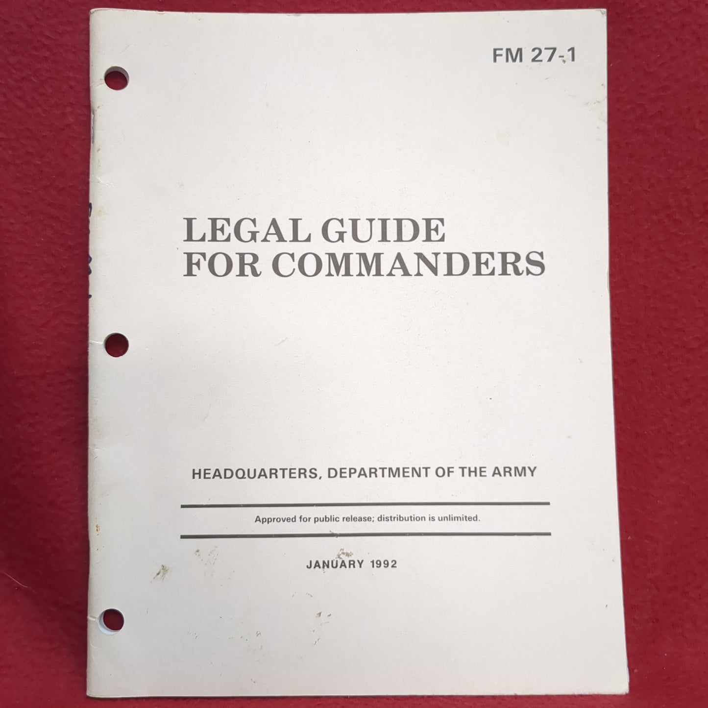 BOOK FIELD MANUAL: LEGAL GUIDE FOR COMMANDERS JANUARY 1992 (BOX24)