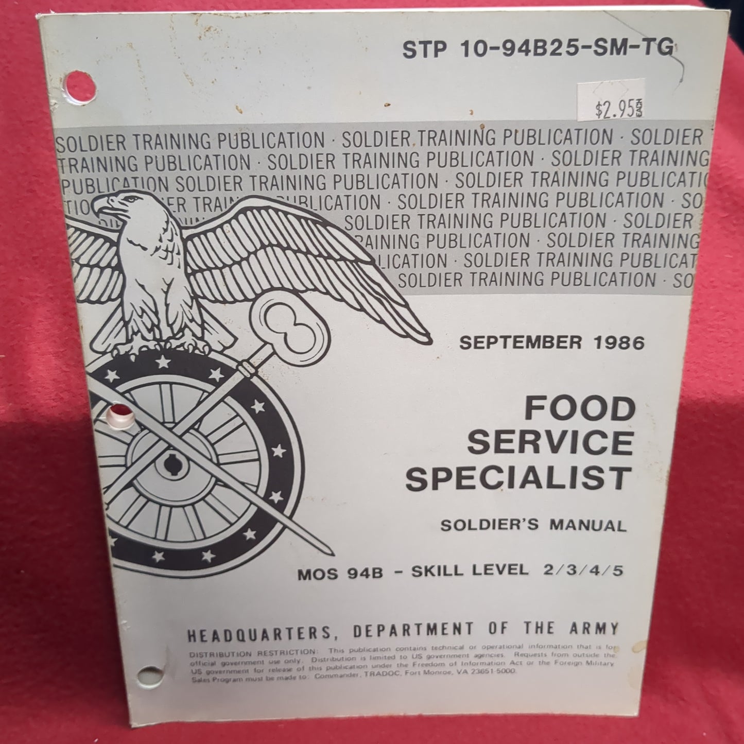 BOOK FOOD SERVICE SPECIALIST SOLDIER'S MANUAL MOS 94B SKILL LEVEL 2/3/4/5 12 SEPTEMBER 1986 (BOX22)