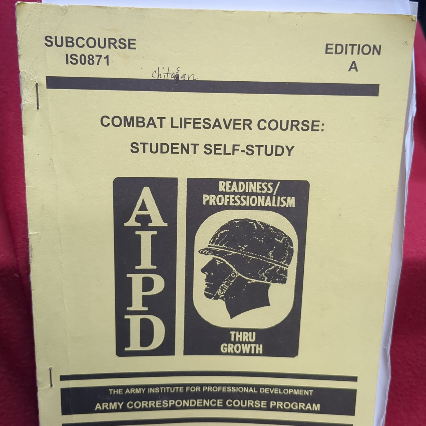 BOOK COMBAT LIFESAVER COURSE: STUDENT SELF-STUDY AIPD READINESS PROFESSIONALISM THRU GROWTH EDITION A (BOX22)