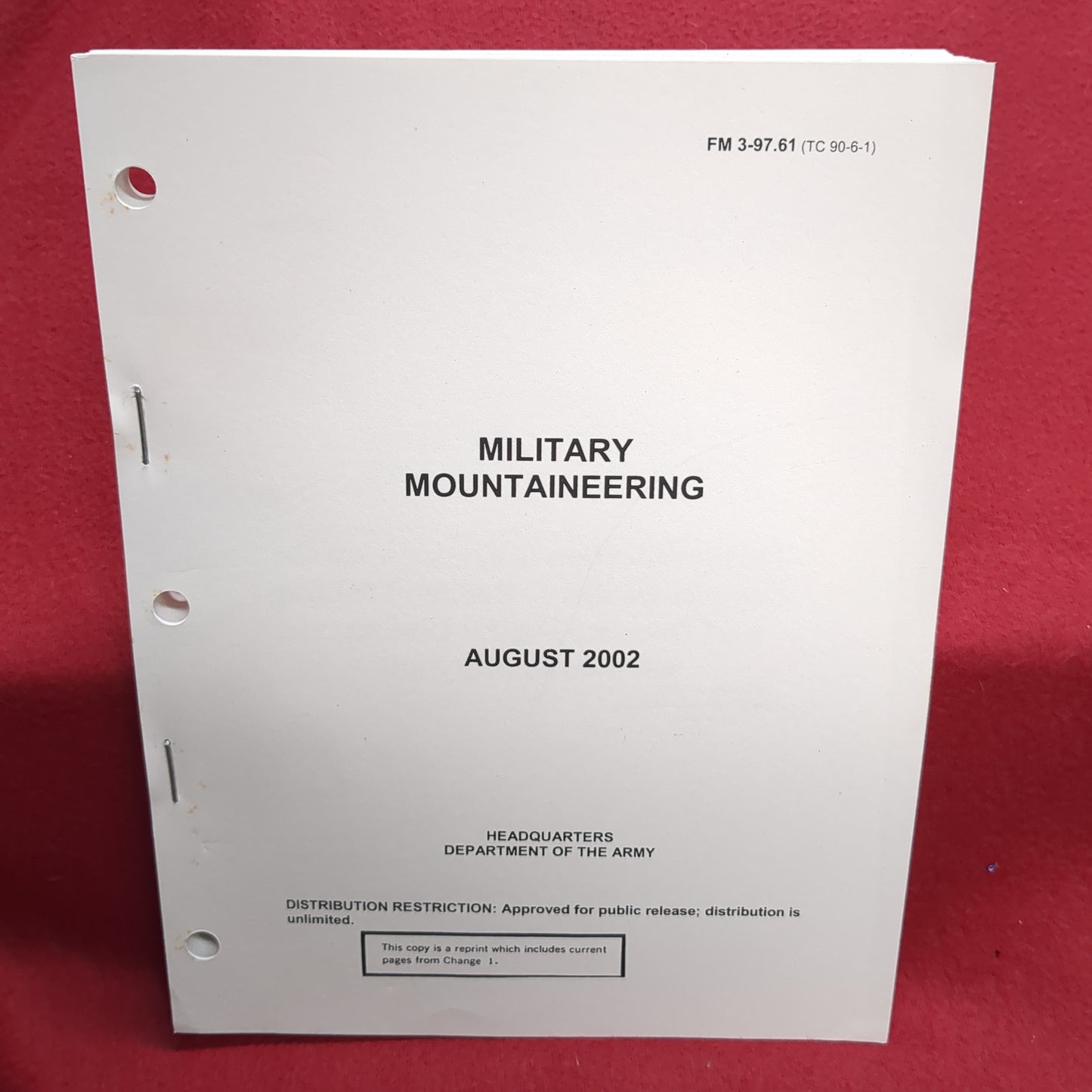 Copy of BOOK - HEADQUARTERS, DEPARTMENT OF THE ARMY: FIELD MANUAL: MILITARY MOUTAINEERING: AUGUST 2002 (BOX 28)