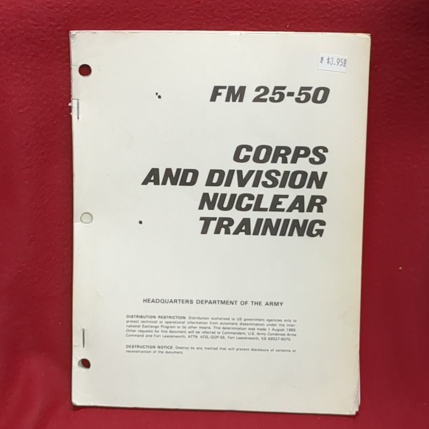BOOK - HEADQUARTERS, DEPARTMENT OF THE ARMY: FIELD MANUAL 25-50: CORPS AND DIVISION NUCLEAR TRAINING: SEPTEMBER 1991 (BOX31)