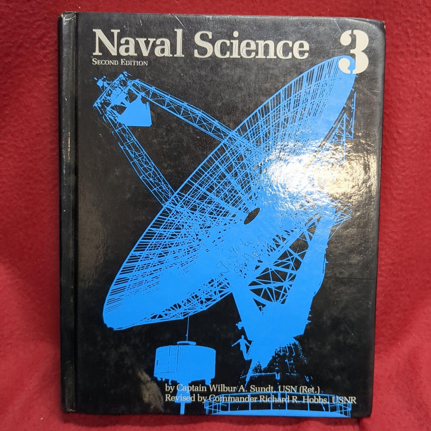 BOOK - (HARDBACK) VOLUME THREE: NAVAL SCIENCE: AN ILLUSTRATED TEXT FOR THE NJROTC STUDENT. SECOND EDITION/1989 (BOX32)