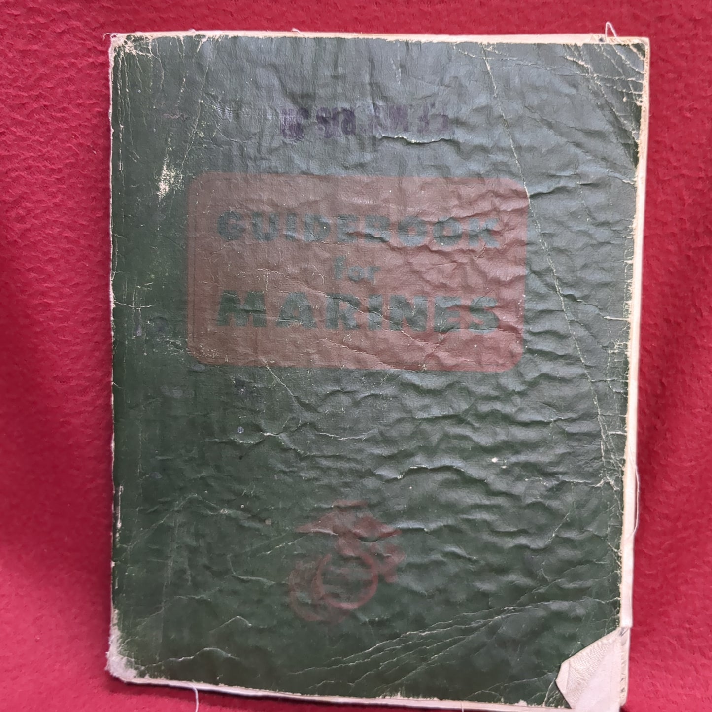 BOOK - (HISTORY) GUIDEBOOK FOR MARINES: ELEVENTH REVISED EDITION: FIRST PRIINTING: JULY 1, 1967: PUBLISED BY THE LEATHERNECK ASSOCIATION, INC. WASHINGTON, D.C. (BOX32)