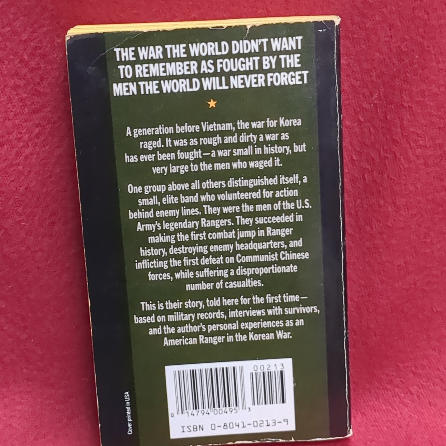 BOOK - RANGERS IN KOREA: A TRUE AND STIRRING ACCOUNT OF COMBAT THAT CAN FINALLY BE TOLD FOR THE FIRST TIME: BY ROBERT W. BLACK: 1989(BOX36)