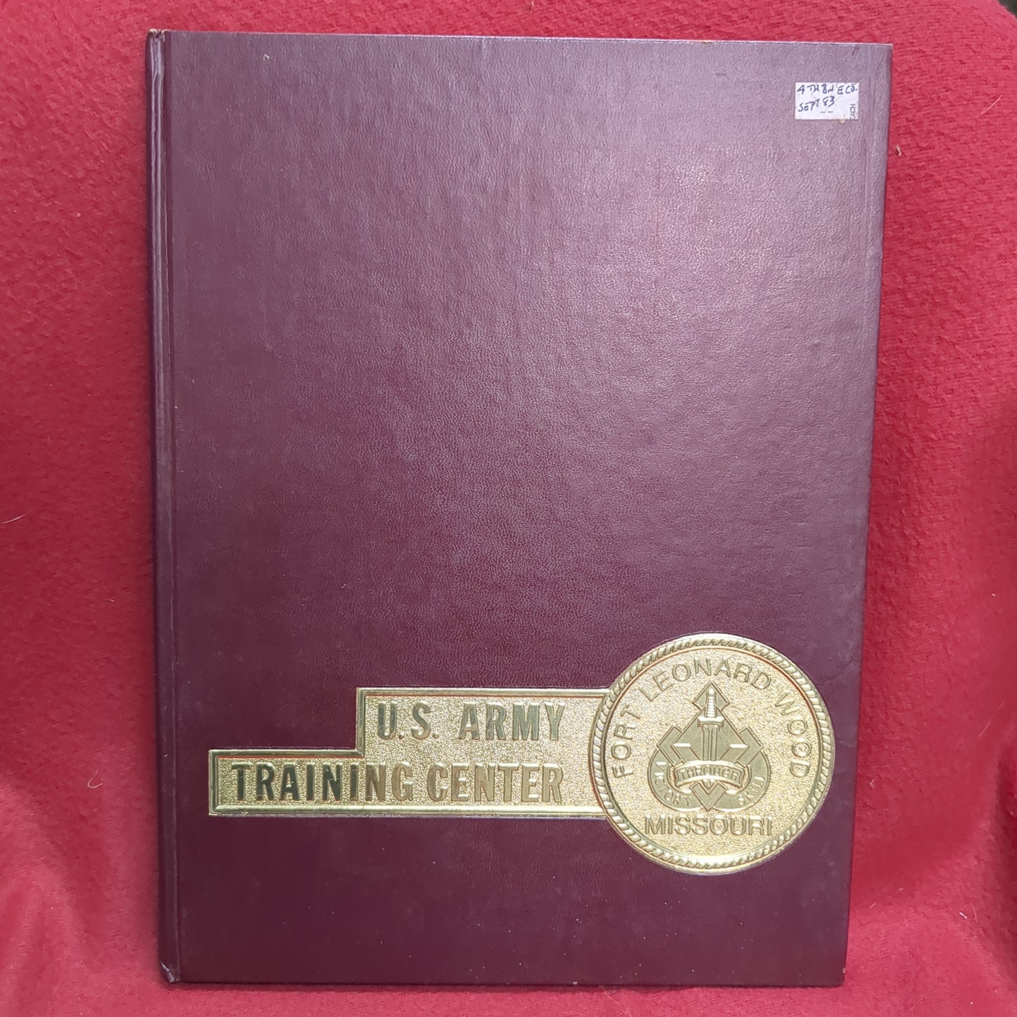 BOOK - UNITED STATES ARMY TRAINING CENTER: FORT LEONARD WOOD, MISSOURI (BOX38)