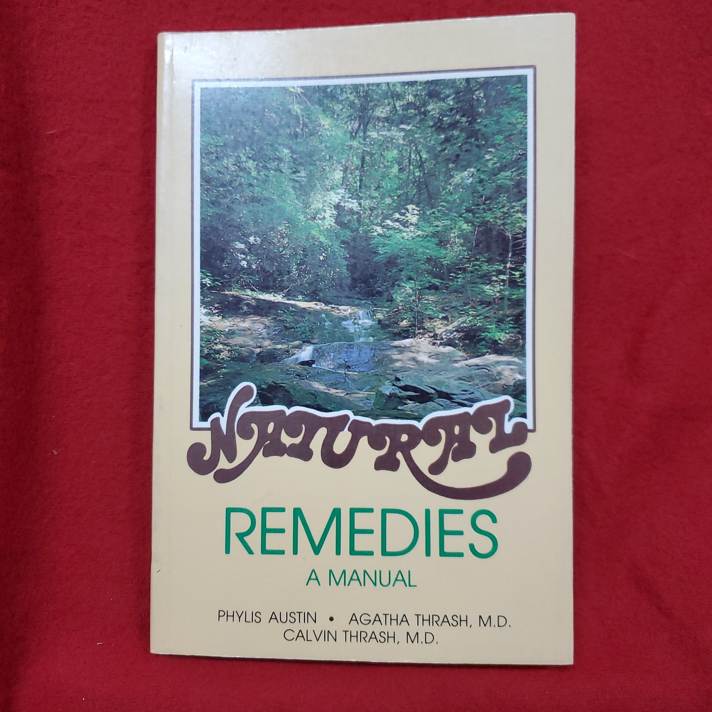Vintage "Natural Remedies Manual" by Austin, Thrash, Thrash - 1983 (Sept)