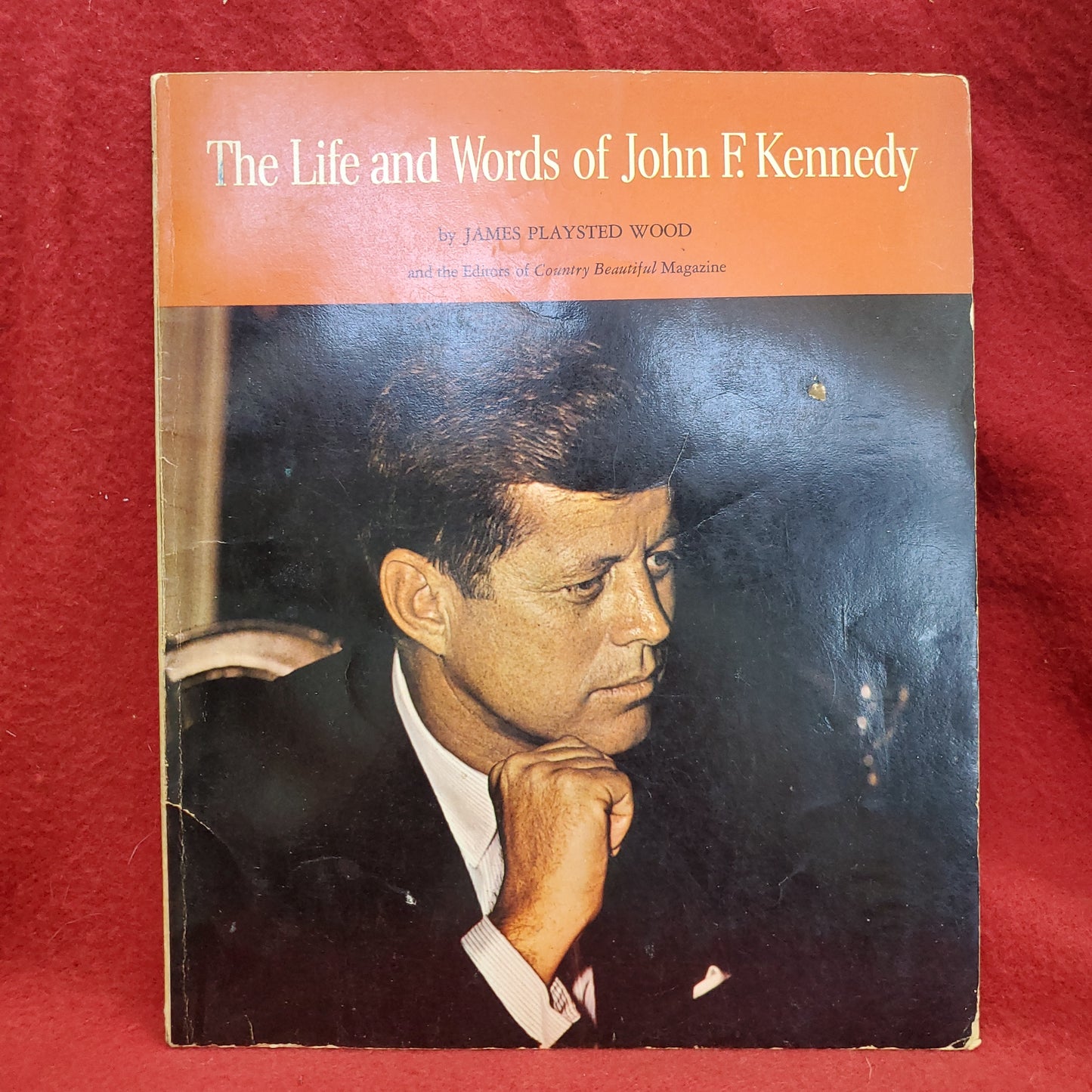 Vintage 1965 "THE LIFE & WORDS OF JOHN F. KENNEDY" by James P. Wood (24s)