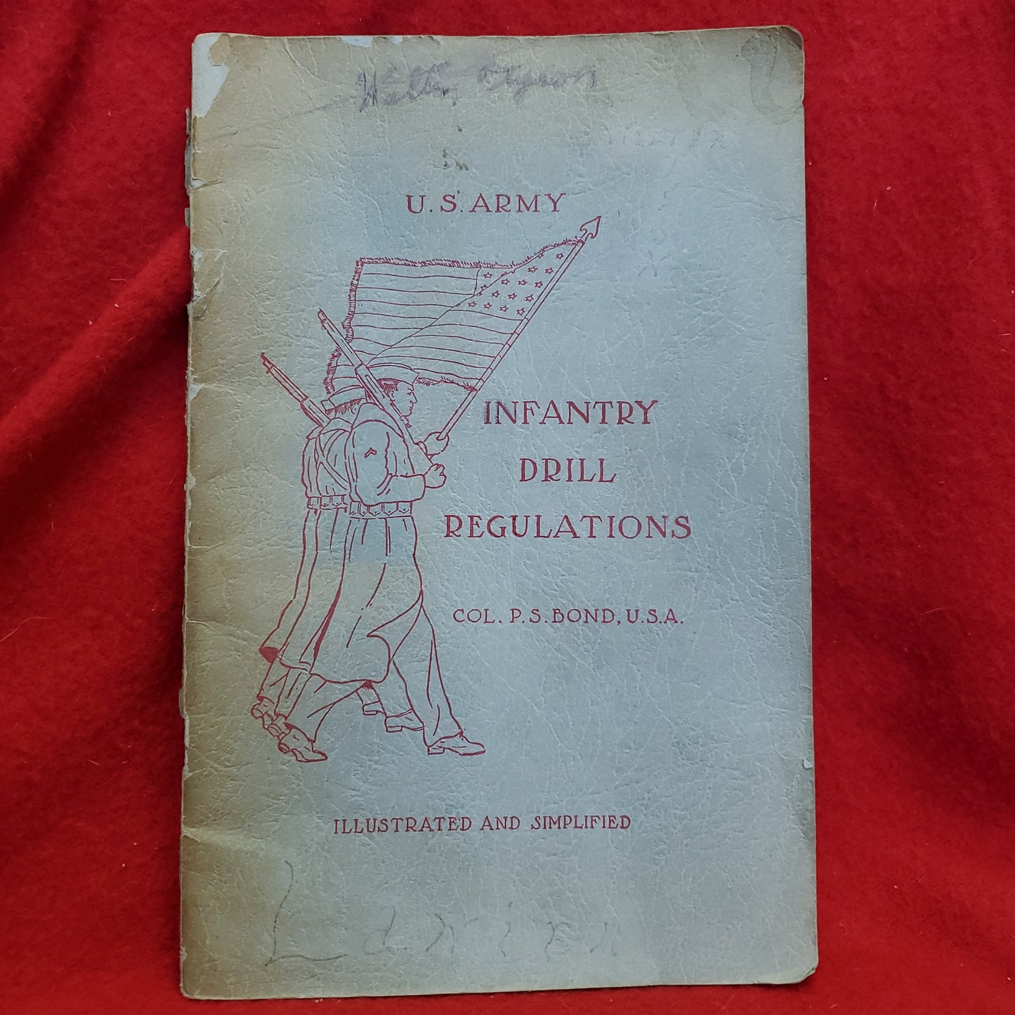 Vintage 1945 "US ARMY INFANTRY DRILL REGULATIONS" by Col. P.S. Bond, USS (25s)
