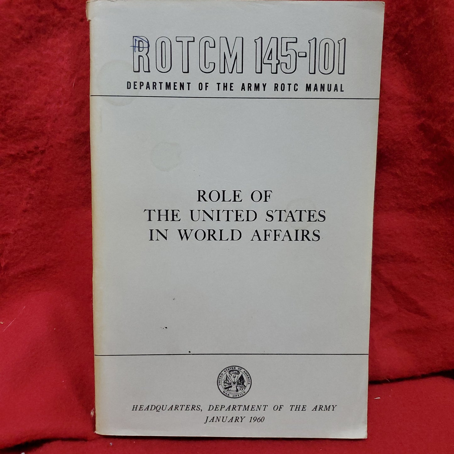 VINTAGE 1960 Jan "ROLE OF THE US IN WORLD AFFAIRS" ROTCM 145-101 (wkrp)