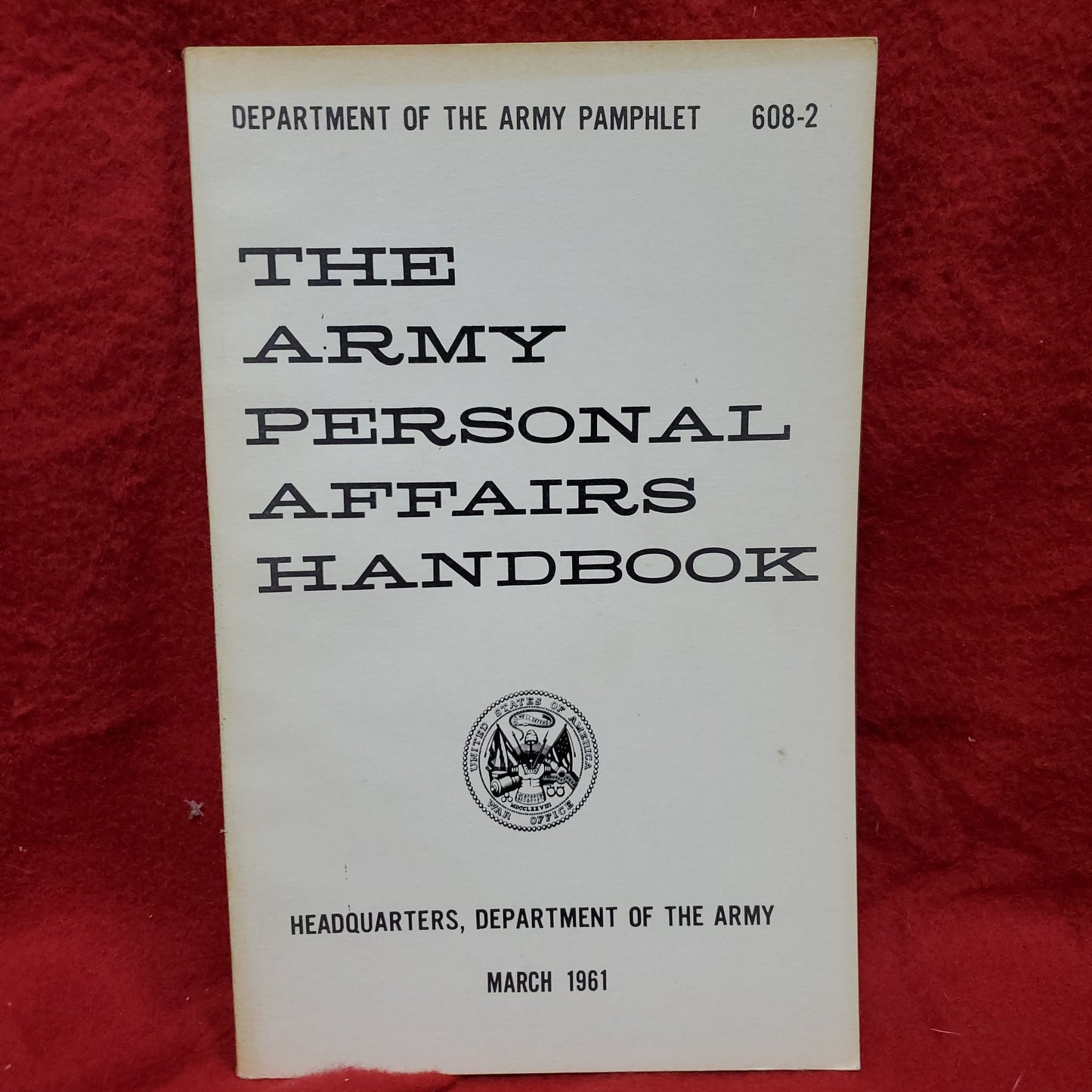 VINTAGE 1961 Mar "THE ARMY PERSONAL AFFAIRS HANDBOOK" Pamphlet No. 608-2 (wkrp)