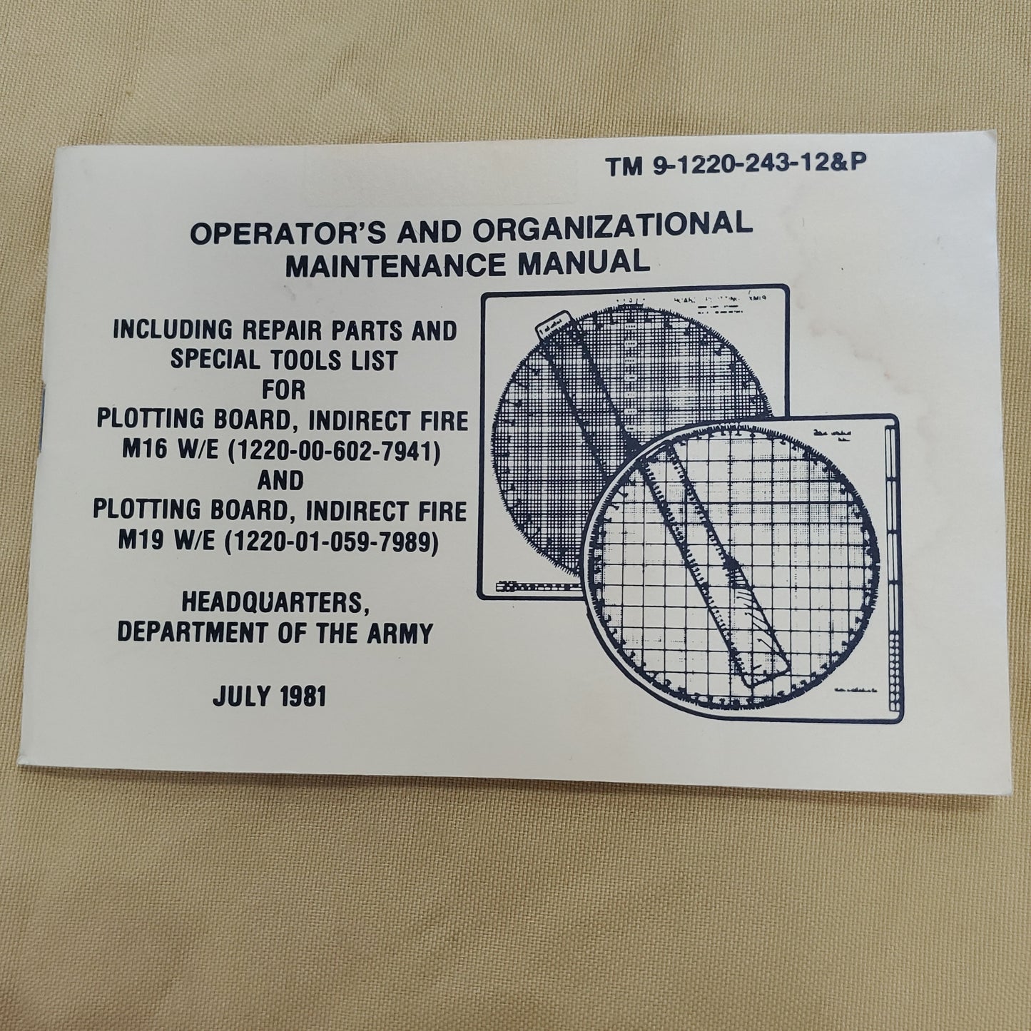 Operator's and Organizational Maintenance Manual, July 1981; TM 9-1220-243-12&P (30o)