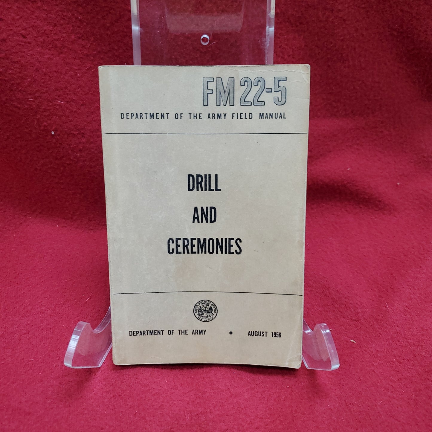 Book: August 1956 Dept of Army FM 22-5 Drill and Ceremonies (maunal)