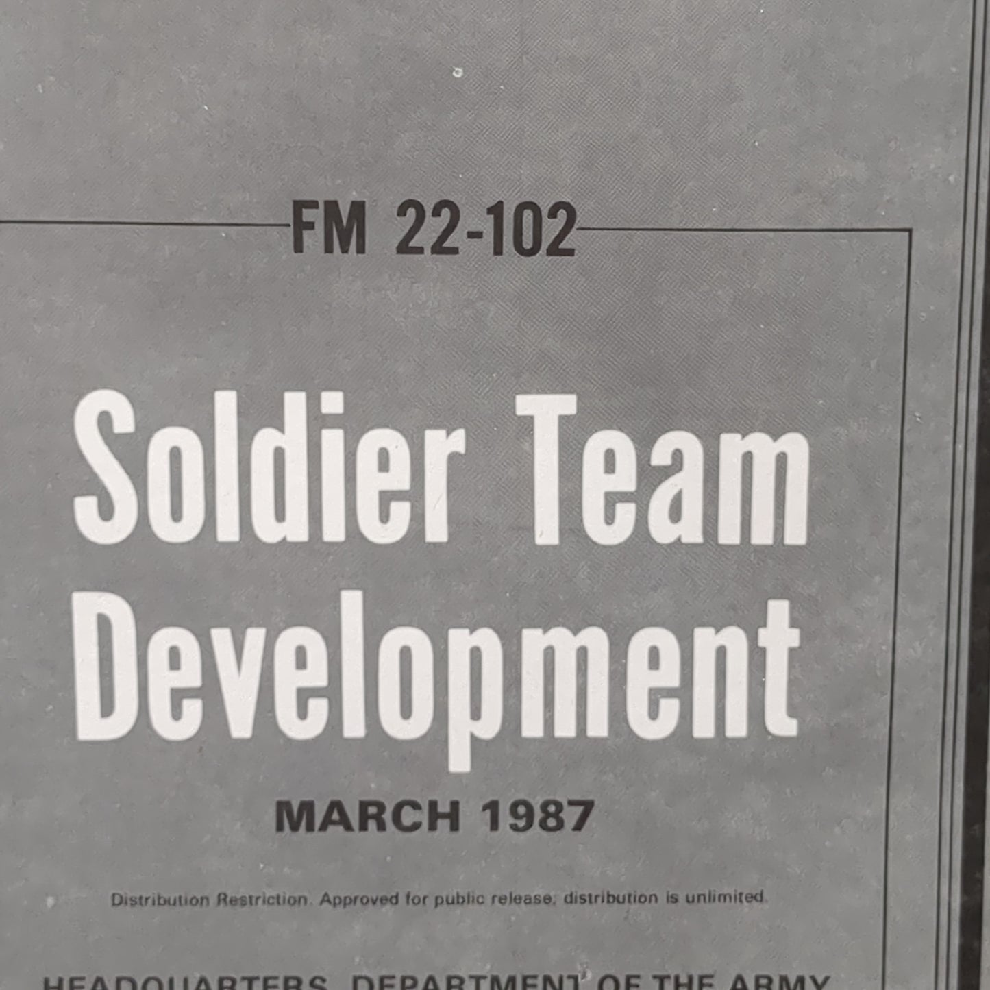 BOOK: March 1987 FM 22-102 Soldier Team Development Field Manual (manual-MH750)
