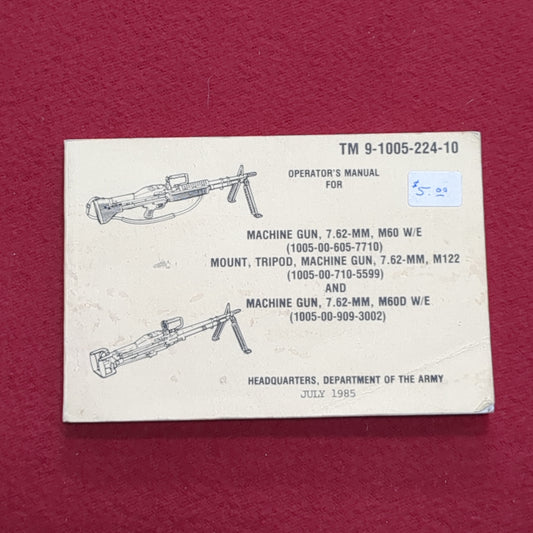 BOOK: JULY 1985 MACHINE GUN, 7.62-MM, M60 W/E AND M60D (box1)