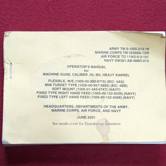 BOOK: JUNE 2001 OPERATORS MANUAL MACHINE GUNS, CALIBER .50; M2 HEAVY BARREL (box1)