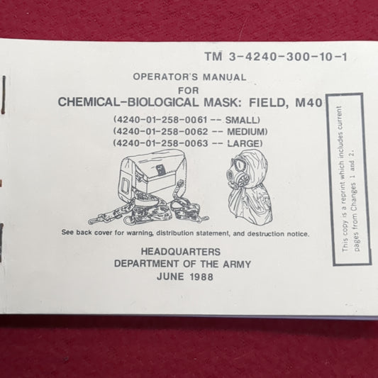 BOOK: JUNE 1988 OPERATORS MANUAL CHEMICAL-BIOLOGICAL MASK, M40  (box1)