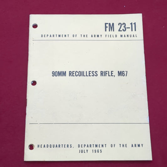 BOOK: JULY 1965 90MM RECOILLESS RIFLE, M67 (box4)