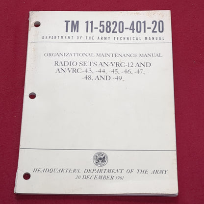 BOOK:20 DECEMBER 1961 ORGANIZATIONAL MAINTENANCE MANUAL RADIO SETS AN/VCR-12, AND AN/VRC-43, -44, -44, -45,, -46, -47, 48, AND -49 (box5)