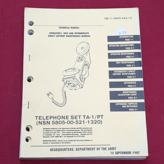 BOOK: TECHNICAL MANUAL OPERATOR'S UNIT AND INTERMEDIATE DIRECT SUPPORT MAINTENANCE MANUAL TELEPHONE SET TA-1/PT    15 SEPTEMBBER 1987 (box5)