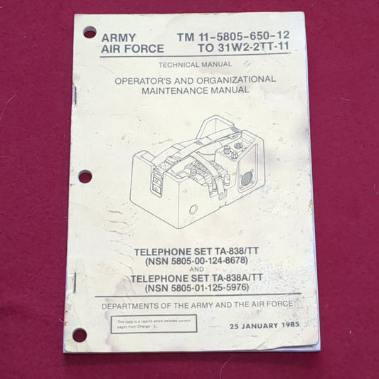 BOOK: 1 AUGUST 1990 OPERATOR'S AND UNIT MAINTENANCE MANUAL TELEPHONE SETS TA-312/PT AND TA-312A/PT              A=312PT AND TA-312A/PT (box5)
