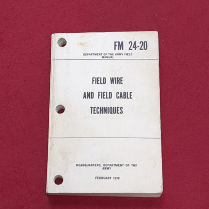 BOOK:  TACTICAL WIRE AND CABLE TECHNIQUES 18 FEBRUARY 1970  (box7)
