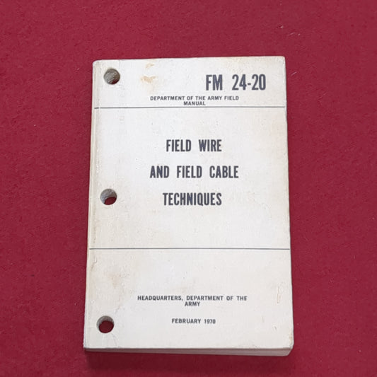 BOOK:  TACTICAL WIRE AND CABLE TECHNIQUES 18 FEBRUARY 1970  (box7)