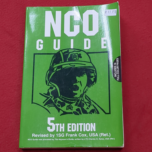 BOOK:  NCO GUIDE 5TH EDITION REVISED BY 1SG FRANK COX, USA (RET.)1995 (box8)
