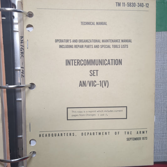 BOOK:  TECHNIICAL MANUAL : OPERATOR'S AND ORGANIZATIONAL MAINITENANCE MANUAL INCLUDING REPARIR PARTS AND SPECIAL TOOL LISTS:  **INTERCOMMUNICATION SET AN/VIC-1(V)  SEPTEMBER 1973  (box9)