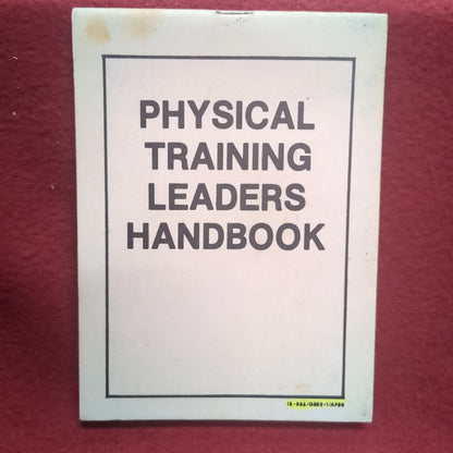 BOOK/PAMPHLET: PHYSICAL TRAINING LEADERS HANDBOOK (box10)