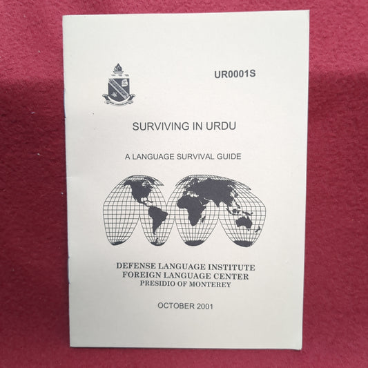 BOOK/PAMPHLET:  SURVIVING IN URDU A LANGUAGE SURVIVAL GUIDE OCTOBER 2001 (box10)