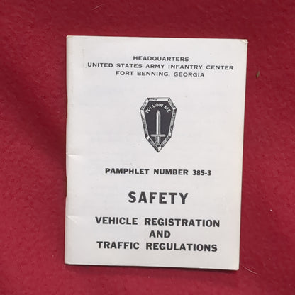 BOOK:  PAMPHLET NUMBER 385-3 SAFETT VEHICLE REGISTRATION AND TRAFFIC REGULATIONS 15 NOVEMBER 1961 (box10)