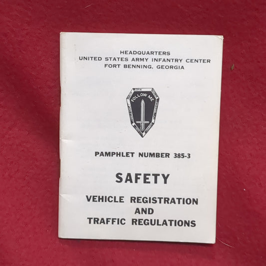 BOOK:  PAMPHLET NUMBER 385-3 SAFETT VEHICLE REGISTRATION AND TRAFFIC REGULATIONS 15 NOVEMBER 1961 (box10)