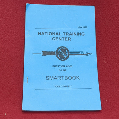 BOOK:  NATIONAL TRAINING CENTER ROTATION 02-03 2-1 INF SMARTBOOK "COLDSTEEL" NOVEMBER 2000 (box10)